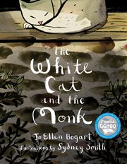 The white cat and the monk : a retelling of the poem "Pangur Bán" cover image