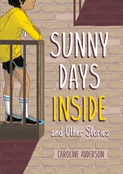 Sunny days inside and other stories cover image