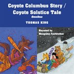 Coyote Columbus Story / Coyote Solstice cover image