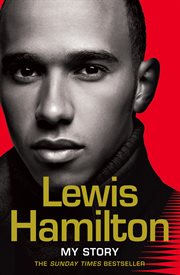 Lewis Hamilton: My Story : My Story cover image