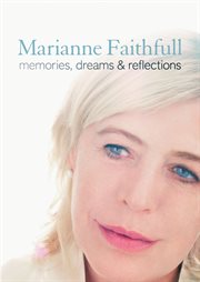 Marianne Faithfull : memories, dreams and reflections cover image