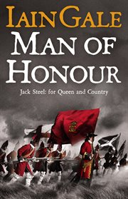 Man of honour : Jack Steel and the Blenheim Campaign, July to August 1704 cover image