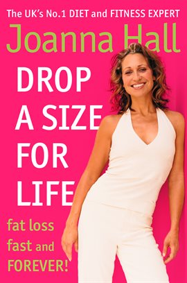 Cover image for Drop a Size for Life: Fat Loss Fast and Forever!