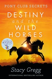 Destiny and the wild horses cover image