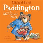 Paddington and the marmalade maze cover image