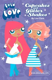 Cupcakes and glitter shakes cover image