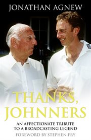 Thanks, Johnners : an affectionate tribute to a broadcasting legend cover image
