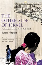 The other side of israel: my journey across the jewish/arab divide cover image