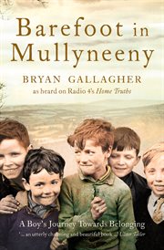 Barefoot in mullyneeny: a boy's journey towards belonging cover image