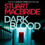 Dark Blood (Logan McRae, Book 6) : Logan McRae cover image