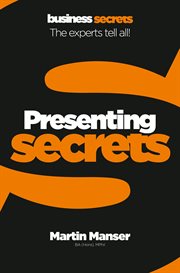 Presentations secrets : the experts tell all cover image