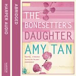 The Bonesetter's Daughter The Bonesetter's Daughter