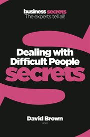 Collins business secrets : dealing with difficult people cover image