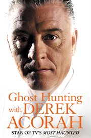 Ghost hunting with derek acorah cover image