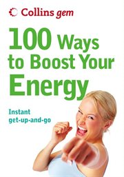 100 ways to boost your energy cover image