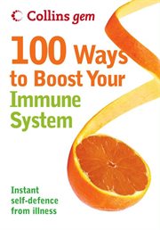 100 ways to boost your immune system cover image