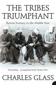 The tribes triumphant: return journey to the middle east cover image