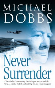 Never Surrender : Winston Churchill cover image