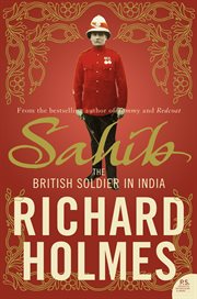 Sahib : the British soldier in India 1750-1914 cover image