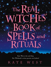 The Real Witches' Book of Spells and Rituals cover image