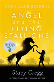 Angel and the flying Stallions cover image