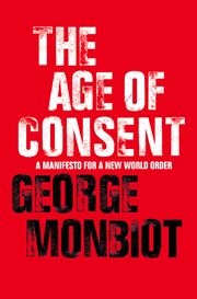 The age of consent : a manifesto for a new world order cover image