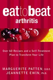 Arthritis: Over 60 Recipes and a Self-Treatment Plan to Transform Your Life : Over 60 Recipes and a Self cover image
