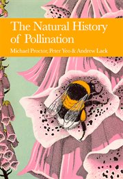 The Natural History of Pollination : Collins New Naturalist Library cover image