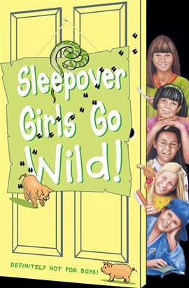 Cover image for Sleepover Girls Go Wild!