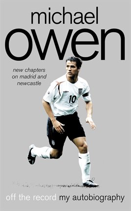 Cover image for Michael Owen: Off the Record