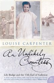 An unlikely countess : Lily Budge and the 13th Earl of Galloway cover image