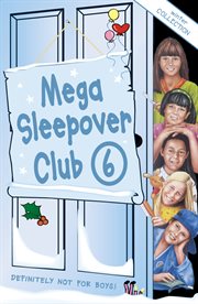 Mega Sleepover Club 6 : winter collection cover image