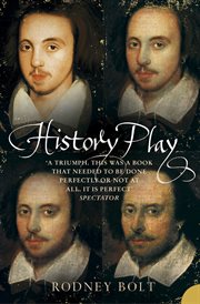 History play : the lives and after-life of Christopher Marlowe cover image