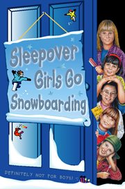 Sleepover girls go snowboarding cover image