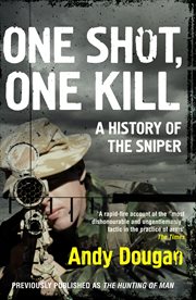 The hunting of man : a history of the sniper cover image