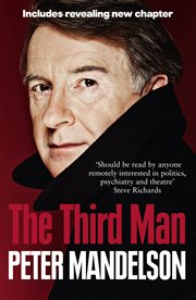 The third man : life at the heart of New Labour cover image