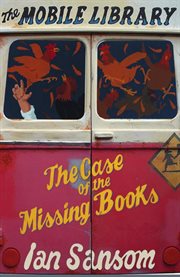 The case of the missing books : a mobile library mystery cover image