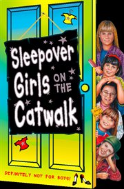 Sleepover girls on the catwalk cover image