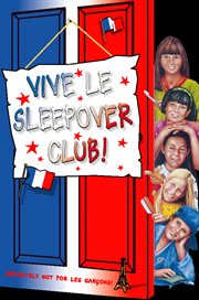 Vive le sleepover club! cover image