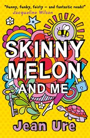 Skinny melon and me cover image