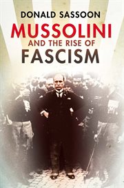 Mussolini and the rise of fascism cover image