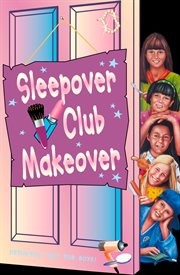 Sleepover Club makeover cover image