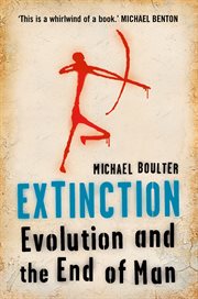 Extinction : evolution and the end of man cover image