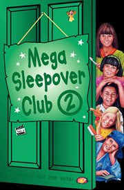 Mega Sleepover 2 : Books #4-6 cover image