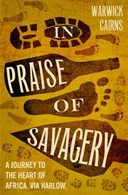 In praise of savagery cover image