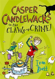 Casper candlewacks in the claws of crime! cover image