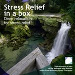 Stress Relief in A Box Stress Relief in A Box