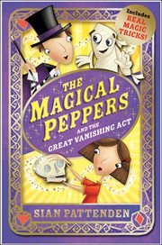 The magical peppers and the great vanishing act cover image