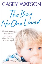The boy no one loved cover image