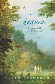 Heaven : a traveller's guide to the undiscovered country (text only) cover image